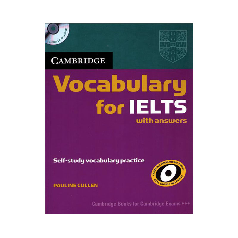 Cambridge Vocabulary for IELTS Cambridge Vocabulary for IELTS